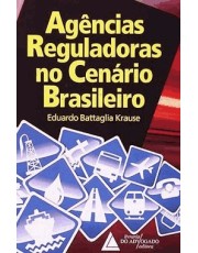 Agencias Reguladoras No Cenario Brasileiro