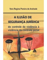 A Ilusão De Seguranca Jurídica - 03Ed/15