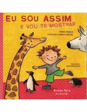 Eu Sou Assim E Vou Te Mostrar Eu Sou Assim E Vou Te Mostrar