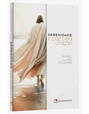 Serenidade E Paz Pela Oração