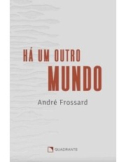 Ha Um Outro Mundo