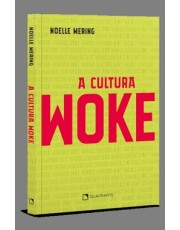 A Cultura Woke