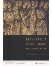 História Como História Da Liberdade História Como História Da Liberdade