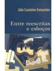 Entre Reescritas E Esbocos Entre Reescritas E Esbocos