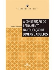 Construção Do Letramento Na Educação De Jovens
