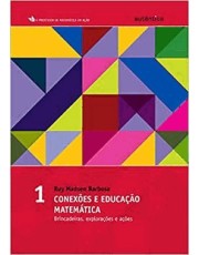 Conexoes E Educação Matemática - Brincadeiras - Vol.1