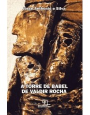 A Torre De Babel De Valdir Rocha