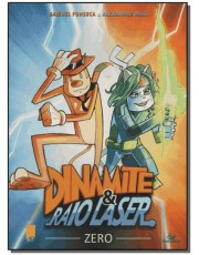 Dinamite E Raio Laser: Zero