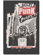 Sci-Fi Punk Projects Vol 1