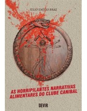 As Horripilantes Narrativas Alimentares Do Clube Canibal