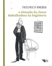 A Situação Da Classe Trabalhadora Na Inglaterra