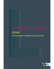 Lenin - Um Estudo Sobre A Unidade De Seu Pensamento