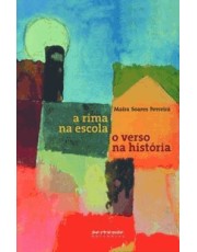 A Rima Na Escola, O Verso Na História