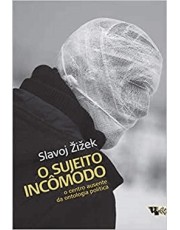O Sujeito Incomodo