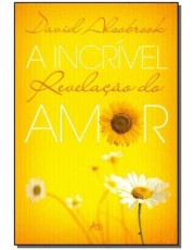 A Incrível Revelação Do Amor