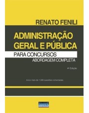 Administração Geral E Pública Para Concursos  - Abordagem Completa - 4 Ed