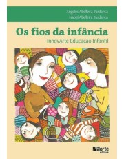 Os Fios Da Infancia Os Fios Da Infancia
