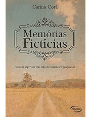 Memorias Ficticias. Existem Segredos Que Não Deveriam Ser Guardados