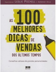 100 Melhores Dicas De Vendas Dos Ultimos Tempos, As