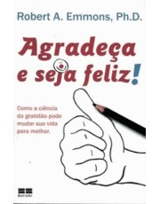 Agradeca E Seja Feliz!
