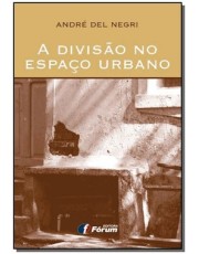 A Divisão No Espaco Urbano