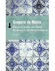 Desenganos Da Vida Humana E Outros Poemas