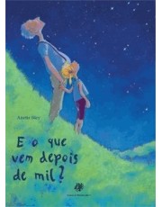 E O Que Vem Depois De Mil? - Capa Dura