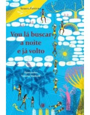 Vou La Buscar A Noite E Ja Volto