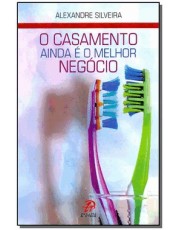 O Casamento Ainda E O Melhor Negocio