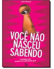 Você Não Nasceu Sabendo
