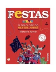 Festas: O Folclore Do Mestre Andre