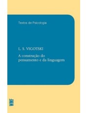 A Construção Do Pensamento E Da Linguagem
