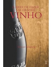 A Arte De Fazer Um Grande Vinho