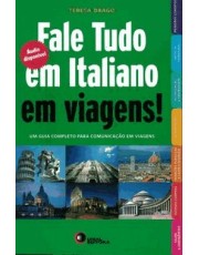 Fale Tudo Em Italiano Em Viagens! Com Audio Fale Tudo Em Italiano Em Viagens! Com Audio