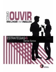 Como Ouvir Melhor Em Ingles - Estrategias 4