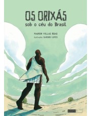 Os Orixas Sob O Ceu Do Brasil