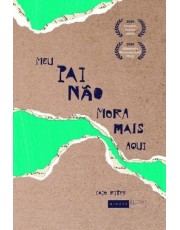 Meu Pai Não Mora Mais Aqui Meu Pai Não Mora Mais Aqui