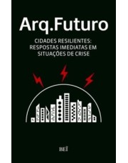 Arq. Futuro Vol. 3 - Cidades Resilientes