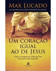 Um Coração Igual Ao De Jesus