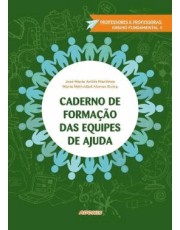 Caderno De Formação Das Equipes De Ajuda - Professores E Professoras, Ensino Fundamental Ii