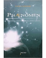 Phaenomen - Um Eletrizante Suspense Com Aventura, Misterio E Amizade Phaenomen - Um Eletrizante Suspense Com Aventura, Misterio E Amizade