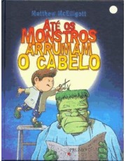 Ate Os Monstros Arrumam O Cabelo