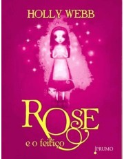 Rose E O Feitico Rose E O Feitico