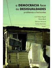 A Democracia Face As Desigualdades - Problemas E Horizontes