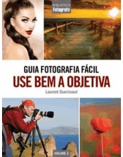 Guia Fotografia Facil - Vol. 02