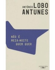 Não E Meia-Noite Quem Quer