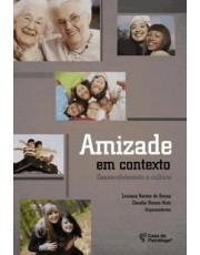 Amizade Em Contexto - Desenvolvimento E Cultura Amizade Em Contexto - Desenvolvimento E Cultura