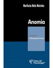 Anomia - Ruptura Civilizatoria E Sofrimento Psiquico Anomia - Ruptura Civilizatoria E Sofrimento Psiquico