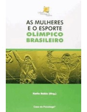 As Mulheres E O Esporte Olimpico Brasileiro As Mulheres E O Esporte Olimpico Brasileiro