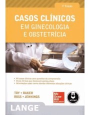 Casos Clinicos Em Ginecologia E Obstetricia - 4 Ed